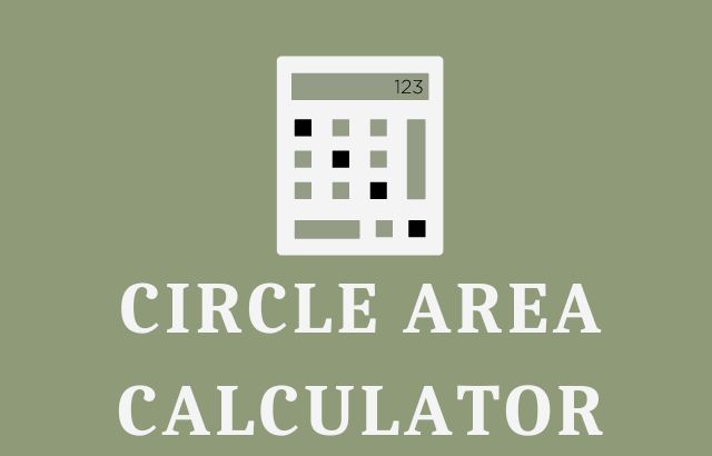 Circle Area Calculator | Area of a Circle Calculator