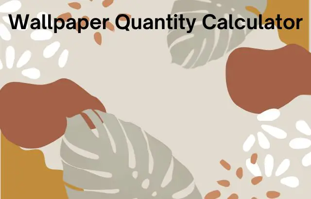 Wallpaper Quantity Calculator