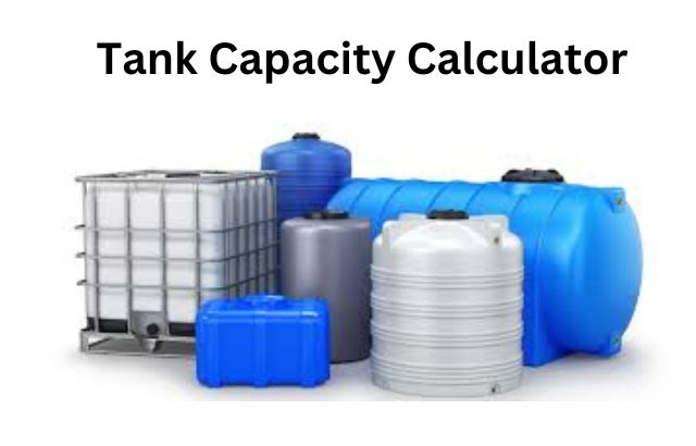 Tank Capacity Calculator
